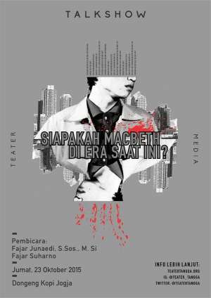 Talkshow Teater Tangga: Siapakah Macbeth di Era Saat Ini?