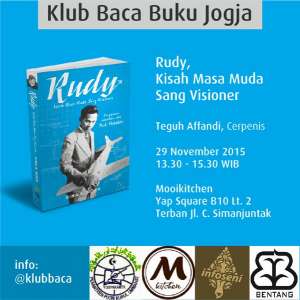 Klub Baca Buku Jogja: Rudy, Kisah Masa Muda Sang Visioner