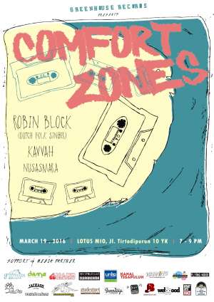 COMFORT ZONES | 19 Mar 16 | LOTUS MIO Jl. Tirtodipuran | Free