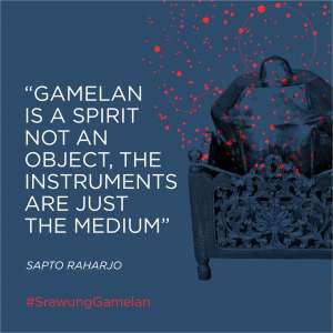 Gamelan is a spirit not an objec