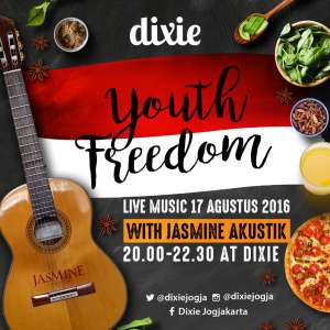 Youth Freedom | Live Music With Jasmine Akustik | 17 Agustus 2016 |20.00 - 22.30 WIB | Dixie Square