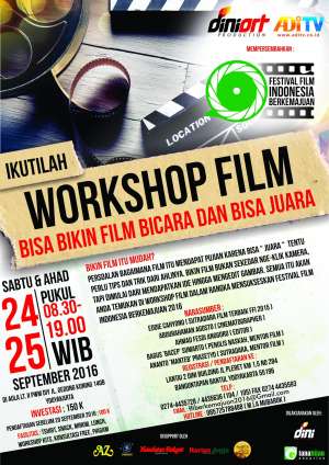 Workshop Film "Bisa Bikin Film Bicara dan Bisa Juara" | 24 - 25 September 2016 | 08.30 - 19.00 WIB | Aula PWM DIY