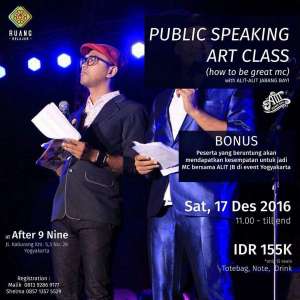 Public Speaking Art Class ( how to be  great MC ) with Alit-Alit Jabang Bayi