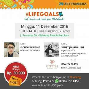 Let's Write and Reach Your #Lifegoals with Bernard Batubara & Fajar Junaedi