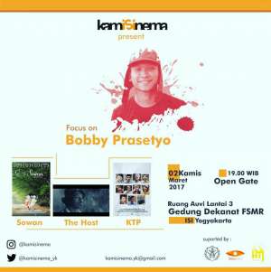 Kamisinema Present Focus On Bobby Prasetya