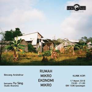Bincang Arsitektur, Rumah Mikro Ekonomi Mikro