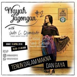 Wayah Jagongan #2 Tenun Dalam Makna dan Gaya