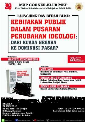 Launching dan bedah buku : Kebijakan publik dalam Pusaran Perubahan Ideologi