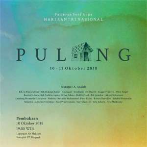 Pameran Seni Rupa Hari Santri Nasional "PULANG"