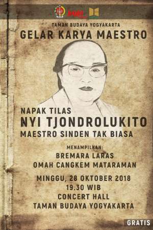 Gelar Karya Maestro Napak Tilas Nyi Tjondrolukito