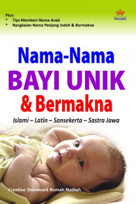 Nama-nama Bayi Unik & Bermakna