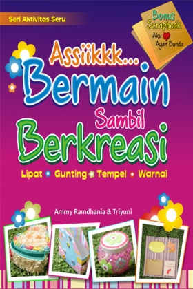 Asiik Bermain sambil Berkreasi