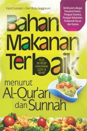 Bahan Makanan Terbaik menurut Al-Qur'an dan Sunnah