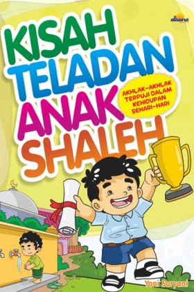 Kisah Teladan Anak Shaleh