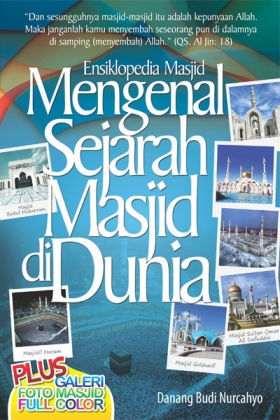 Mengenal Sejarah Masjid di Dunia