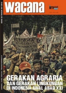 WACANA 28: Gerakan Agraria dan Gerakan Lingkungan di Indonesia Awal Abad XXI ♦Editor: Noer Fau