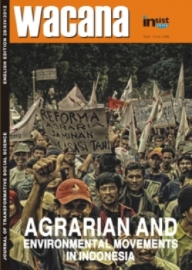 WACANA 28 (english edition): Agrarian and Environmental Movements In Indonesia ♦Editor: Noer F