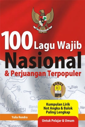 100 Lagu Wajib Nasional & Perjuangan Terpopuler