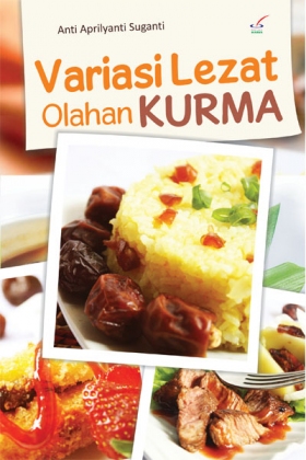 Variasi Lezat Olahan Kurma