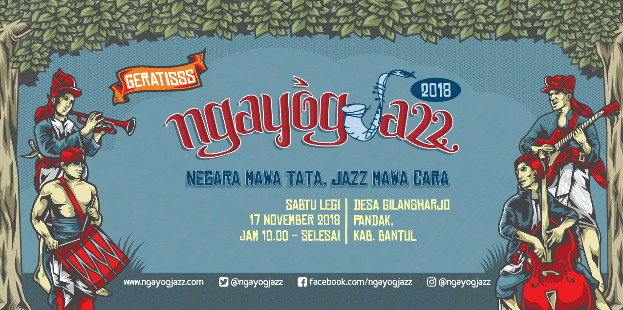 Ngayogjazz 2018: Negara Mawa Tata, Jazz Mawa Cara Yogya 