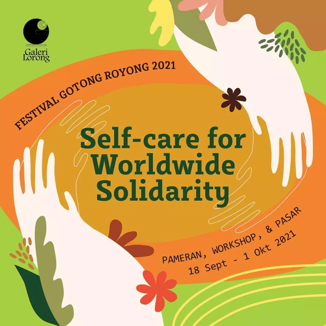 Galeri Lorong akan Adakan Pameran, Workshop & Pasar dalam 'Self-Care for Worldwide Solidarity'